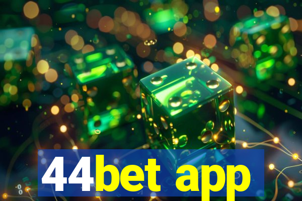 44bet app